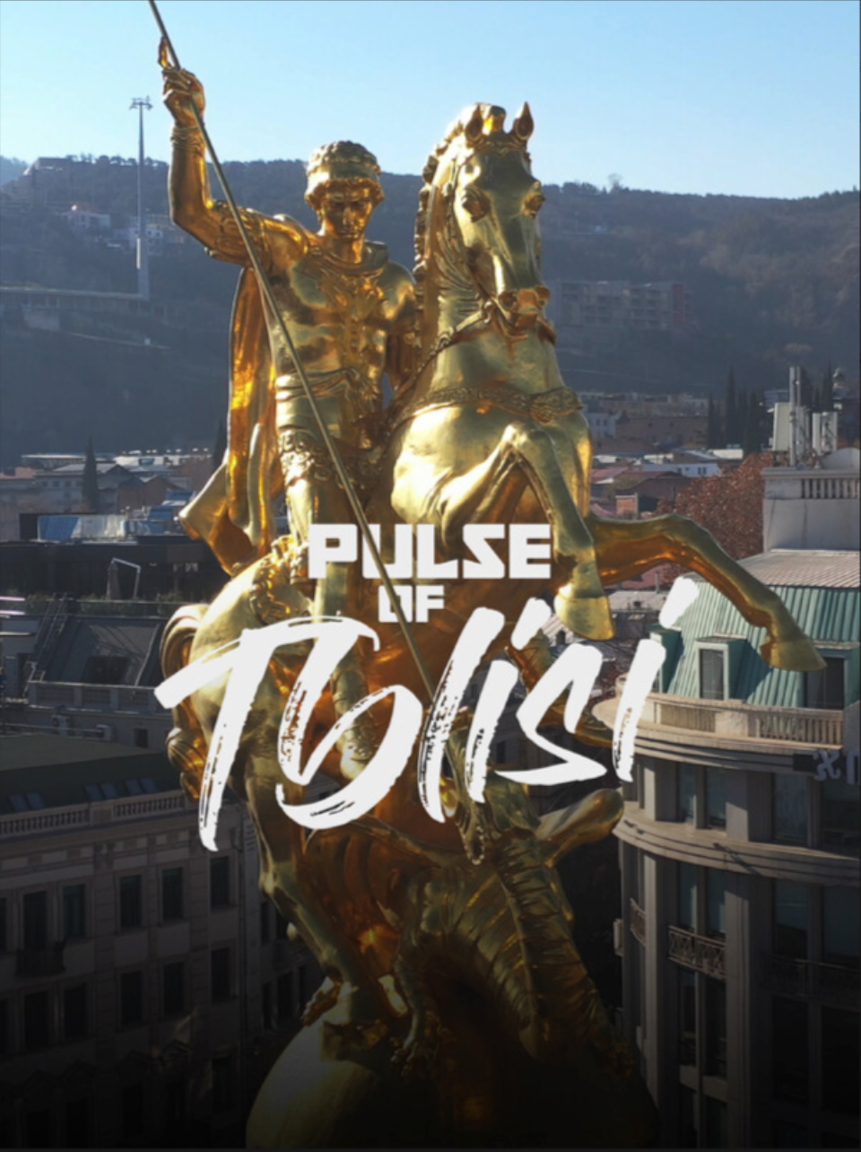 The Pulse of Tbilisi